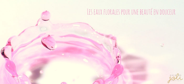 Eaux florales ou hydrolats