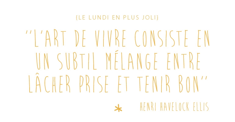 L'art de vivre consite en un subtil mélange entre lâcher-prise et tenir bon