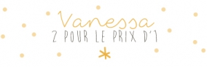 2pourprix1vanessa