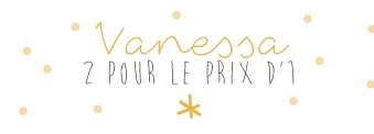 Deux pour le prixd'une - La version de Vanessa