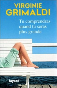 Virginie Grimaldi - Tu comprendras quand tu seras plus grande